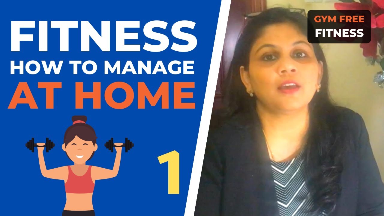 You are currently viewing How to manage your fitness at home?